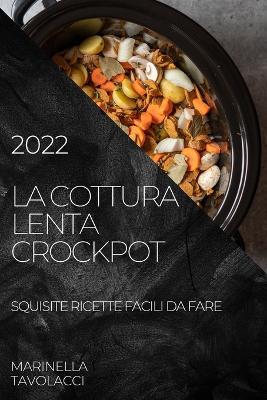 Cover of La Cottura Lenta Crockpot 2022