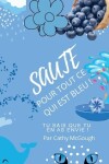 Book cover for Saute Pour Tout CE Qui Est Bleu!