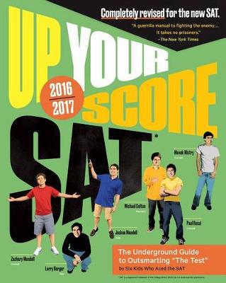 Book cover for Up Your Score: SAT: The Underground Guide, 2016-2017 Edition