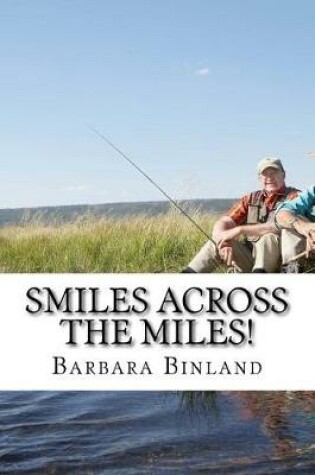 Cover of Smiles Across the Miles!
