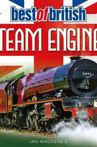 Cover of Best of British Steam Engines