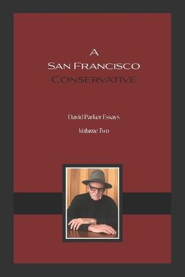 Book cover for A San Francisco Conservative