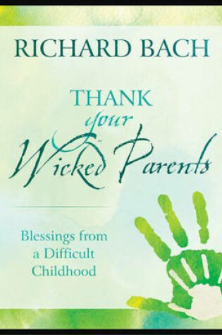 Cover of Thank Your Wicked Parents