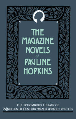 Cover of The Magazine Novels of Pauline Hopkins