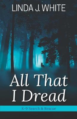 Book cover for All That I Dread