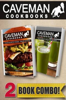 Book cover for Caveman Cookbooks Your Favorite Foods - Paleo Style! Part 1