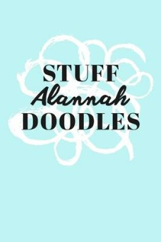 Cover of Stuff Alannah Doodles