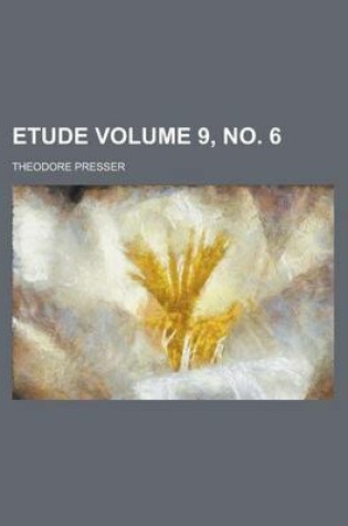 Cover of Etude Volume 9, No. 6