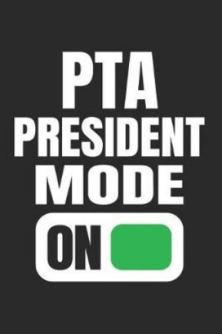 Cover of PTA President Mode On