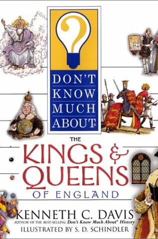 Cover of Don't Know Much about the Kings and Queens of England
