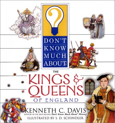 Book cover for Don't Know Much about the Kings and Queens of England