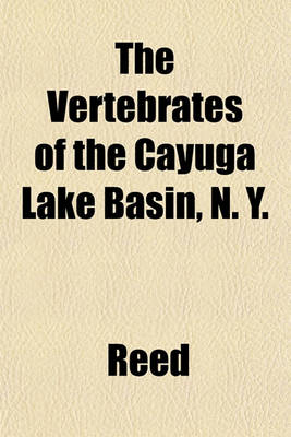 Book cover for The Vertebrates of the Cayuga Lake Basin, N. Y.