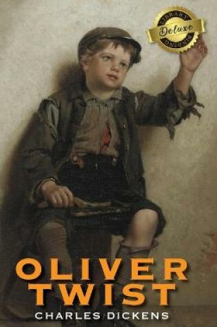 Cover of Oliver Twist (Deluxe Library Binding)