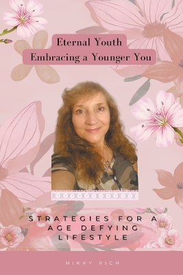 Cover of Eternal Youth Embracing a Younger You