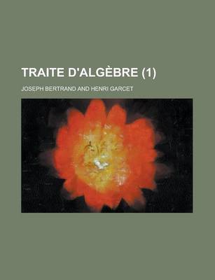 Book cover for Traite D'Algebre (1)