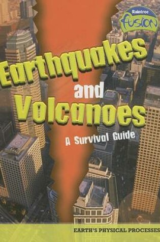 Cover of Earthquakes and Volcanoes - A Survival Guide