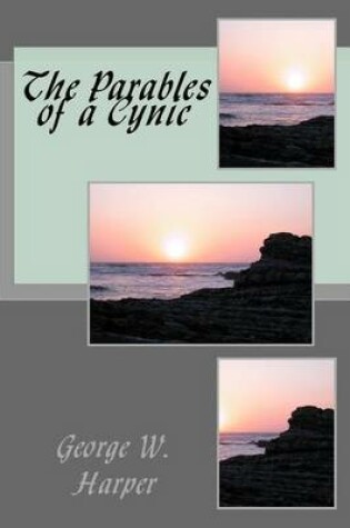 Cover of The Parables of a Cynic