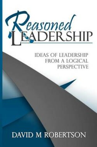 Cover of Reasoned Leadership