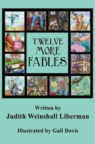 Cover of Twelve More Fables