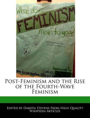 Book cover for Post-Feminism and the Rise of the Fourth-Wave Feminism