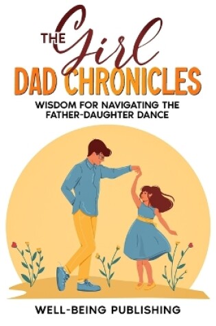 Cover of The Girl Dad Chronicles