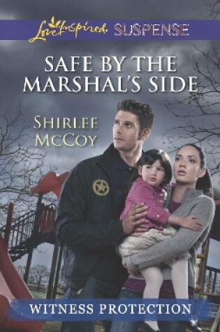 Cover of Safe By The Marshal's Side