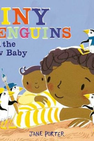 Cover of Tiny Penguins and the New Baby