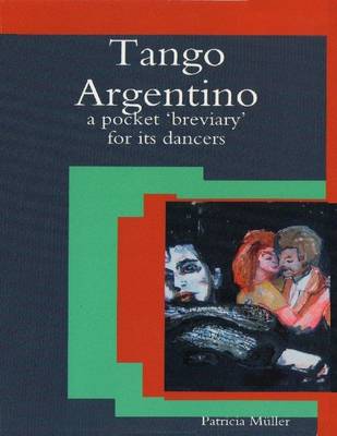 Book cover for Tango Argentino: A Pocket 'Breviary' for Its Dancers