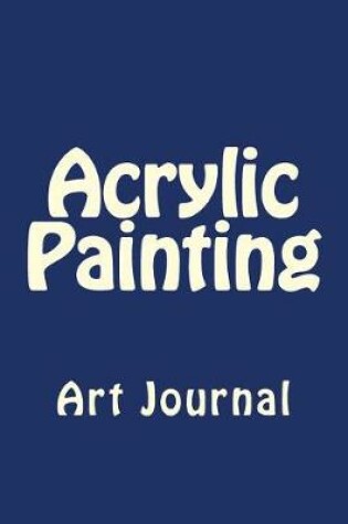 Cover of Acrylic Painting