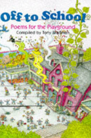 Cover of Off To School - Poems For The Playground
