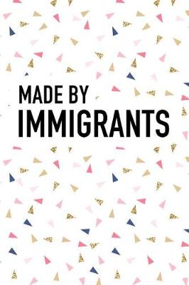 Book cover for Made by Immigrants