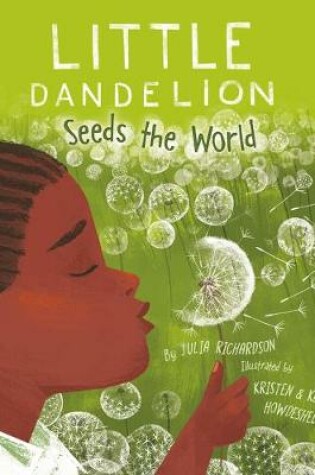 Cover of Little Dandelion Seeds the World