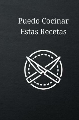Cover of Puedo Cocinar Estas Recetas