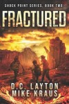 Book cover for Fractured - Shock Point Book 2
