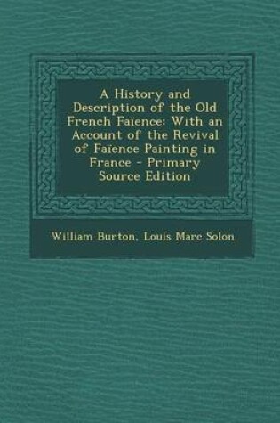 Cover of A History and Description of the Old French Faience