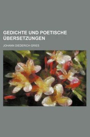 Cover of Gedichte Und Poetische Ubersetzungen