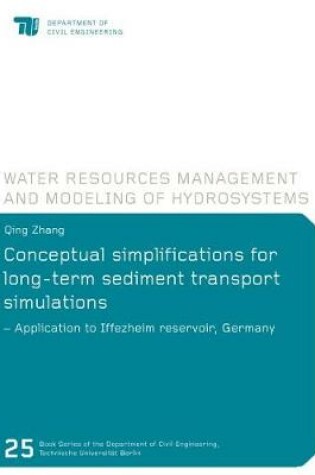 Cover of Conceptual simplifications for long-term sediment transport simulations