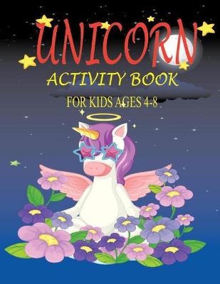 Book cover for Unicorn Activity Book for Kids Ages 4-8