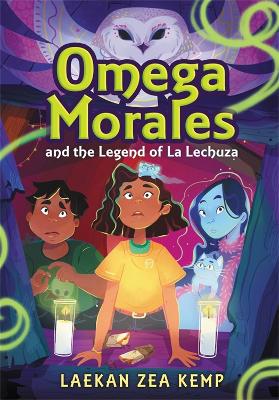 Book cover for Omega Morales and the Legend of La Lechuza