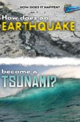 Cover of How Does an Earthquake Become a Tsunami?