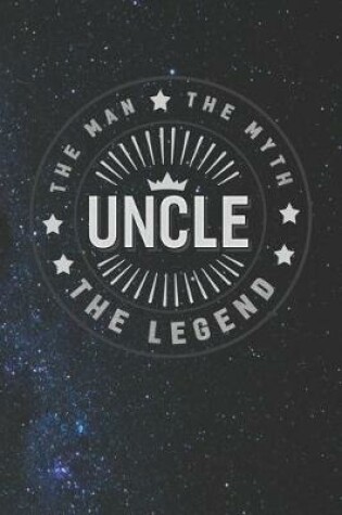 Cover of The Man The Myth Uncle The Legend