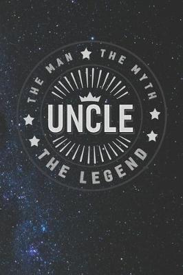 Book cover for The Man The Myth Uncle The Legend