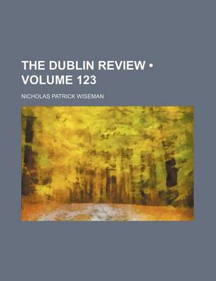 Book cover for The Dublin Review (Volume 123)