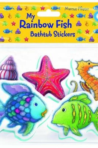 Cover of Rainbow Fish: My Rainbow Fish Bathtub Stickers