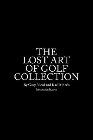 Cover of The Lost Art of Golf Collection (Box Set)