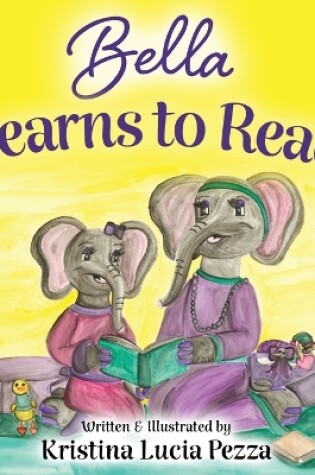 Cover of Bella Learns to Read