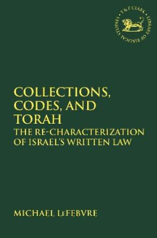 Cover of Collections, Codes, and Torah