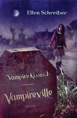 Book cover for Vampire Kisses 3: Vampireville