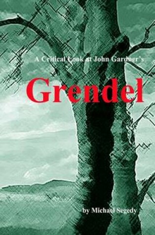 Cover of A Critical Look at John Gardner's Grendel