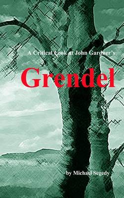 Book cover for A Critical Look at John Gardner's Grendel